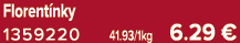 Florent nky 1359220 41.93/1kg 6.29 €