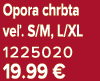 Opora chrbta ve . S/M, L/XL 1225020 19.99 €