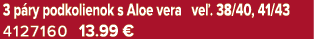 3 p ry podkolienok s Aloe vera ve . 38/40, 41/43 4127160 13.99 €