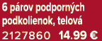 6 p rov podporn ch podkolienok, telov 2127860 14.99 €