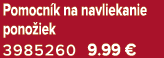 Pomocn k na navliekanie pono iek 3985260 9.99 €