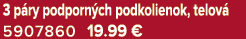 3 p ry podporn ch podkolienok, telov 5907860 19.99 €