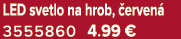 LED svetlo na hrob, erven  3555860 4.99 €