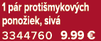 1 p r proti mykov ch pono iek, siv 3344760 9.99 €