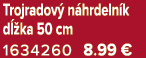 Trojradov n hrdeln k d  ka 50 cm 1634260 8.99 €