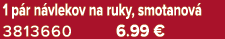 1 p r n vlekov na ruky, smotanov 3813660 6.99 €