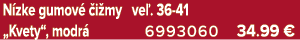 N zke gumov  i my ve . 36 41 „Kvety“, modr  6993060 34.99 €