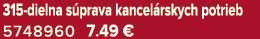 315 dielna s prava kancel rskych potrieb 5748960 7.49 €