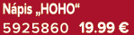 N pis „HOHO“ 5925860 19.99 €