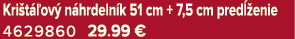 Kri t ov  n hrdeln k 51 cm + 7,5 cm pred  enie 4629860 29.99 €