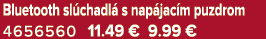 Bluetooth sl chadl s nap jac m puzdrom 4656560 11.49 € 9.99 €