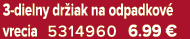 3 dielny dr iak na odpadkov vrecia 5314960 6.99 €