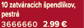10 zatv rac ch pendl kov, pestr  3666660 2.99 €
