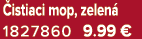  istiaci mop, zelen 1827860 9.99 €