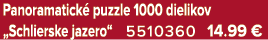 Panoramatick puzzle 1000 dielikov „Schlierske jazero“ 5510360 14.99 €