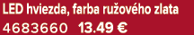 LED hviezda, farba ru ov ho zlata 4683660 13.49 €
