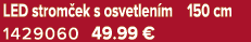 LED strom ek s osvetlen m 150 cm 1429060 49.99 €