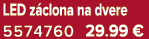 LED z clona na dvere 5574760 29.99 €