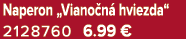 Naperon „Viano n hviezda“ 2128760 6.99 €