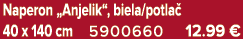 Naperon „Anjelik“, biela/potla 40 x 140 cm 5900660 12.99 €