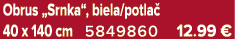 Obrus „Srnka“, biela/potla 40 x 140 cm 5849860 12.99 €
