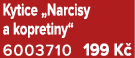 Kytice „Narcisy a kopretiny“ 6003710 199 K 