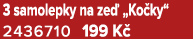 3 samolepky na ze „Ko ky“ 2436710 199 K 