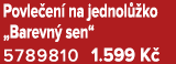 Povle en na jednol  ko „Barevn  sen“ 5789810 1.599 K 