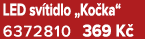 LED sv tidlo „Ko ka“ 6372810 369 K 