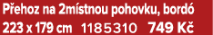 P ehoz na 2m stnou pohovku, bord 223 x 179 cm 1185310 749 K 