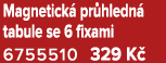 Magnetick pr hledn  tabule se 6 fixami 6755510 329 K 