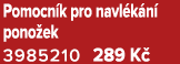 Pomocn k pro navl k n pono ek 3985210 289 K 