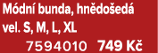 M dn bunda, hn do ed  vel. S, M, L, XL 7594010 749 K  