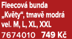 Fleecov bunda „Kv ty“, tmav  modr  vel. M, L, XL, XXL 7674010 749 K  