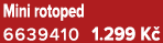 Mini rotoped 6639410 1.299 K 