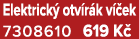 Elektrick otv r k v  ek 7308610 619 K 