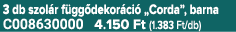 3 db szol r f gg dekor ci „Corda”, barna C008630000 4.150 Ft (1.383 Ft/db)