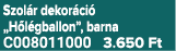 Szol r dekor ci „H l gballon”, barna C008011000 3.650 Ft
