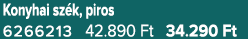 Konyhai sz k, piros 6266213 42.890 Ft 34.290 Ft