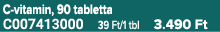 C vitamin, 90 tabletta C007413000 39 Ft/1 tbl 3.490 Ft