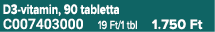 D3 vitamin, 90 tabletta C007403000 19 Ft/1 tbl 1.750 Ft