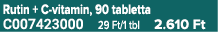 Rutin + C vitamin, 90 tabletta C007423000 29 Ft/1 tbl 2.610 Ft