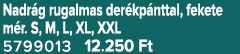 Nadr g rugalmas der kp nttal, fekete m r. S, M, L, XL, XXL 5799013 12.250 Ft