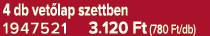 4 db vet lap szettben 1947521 3.120 Ft (780 Ft/db)