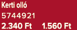 Kerti oll 5744921 2.340 Ft 1.560 Ft