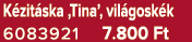 K zit ska ‚Tina’, vil gosk k 6083921 7.800 Ft