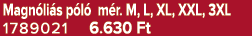 Magn li s p l m r. M, L, XL, XXL, 3XL 1789021 6.630 Ft