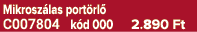 Mikrosz las port rl C007804 k d 000 2.890 Ft