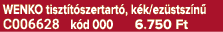 WENKO tiszt t szertart , k k/ez stsz n C006628 k d 000 6.750 Ft