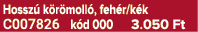 Hossz k r moll , feh r/k k C007826 k d 000 3.050 Ft